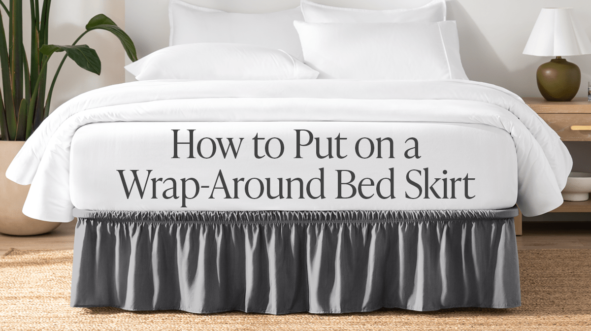 How to Put on a Wrap Around Bed Skirt - Bare Home