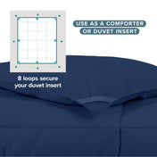 Use as a comforter or duvet insert with 8 loops to secure your duvet insert