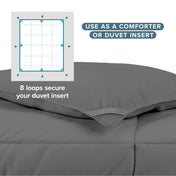 Use as a comforter or duvet insert with 8 loops to secure your duvet insert